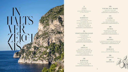 Zu Gast an der Amalfiküste: Sehnsuchtsorte, Originalrezepte und Geheimtipps