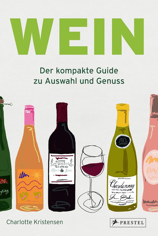 Wein - Der kompakte Guide zu Auswahl und Genuss. Verstehen, entdecken und kombinieren mit dieser übersichtlichen und praktischen Einführung
