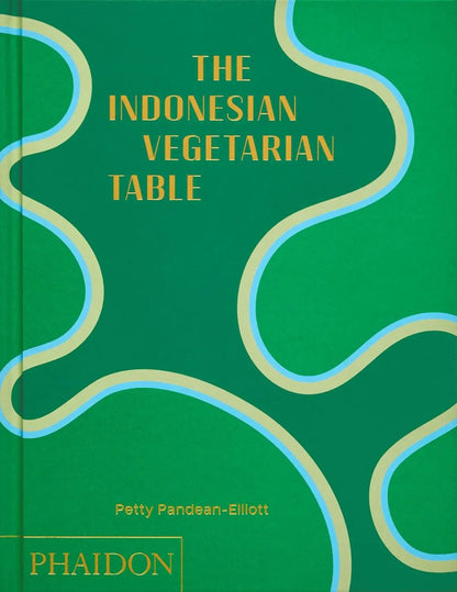 The Indonesian Vegetarian Table Phaidon
