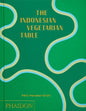 The Indonesian Vegetarian Table Phaidon