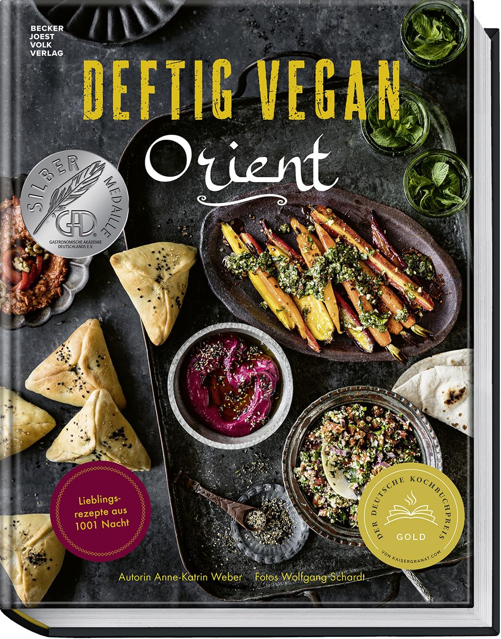 Deftig vegan Orient: Lieblingsrezepte aus 1001 Nacht – vegane Gerichte aus Syrien, Israel, Marokko, dem Libanon, der Türkei u.v.m.