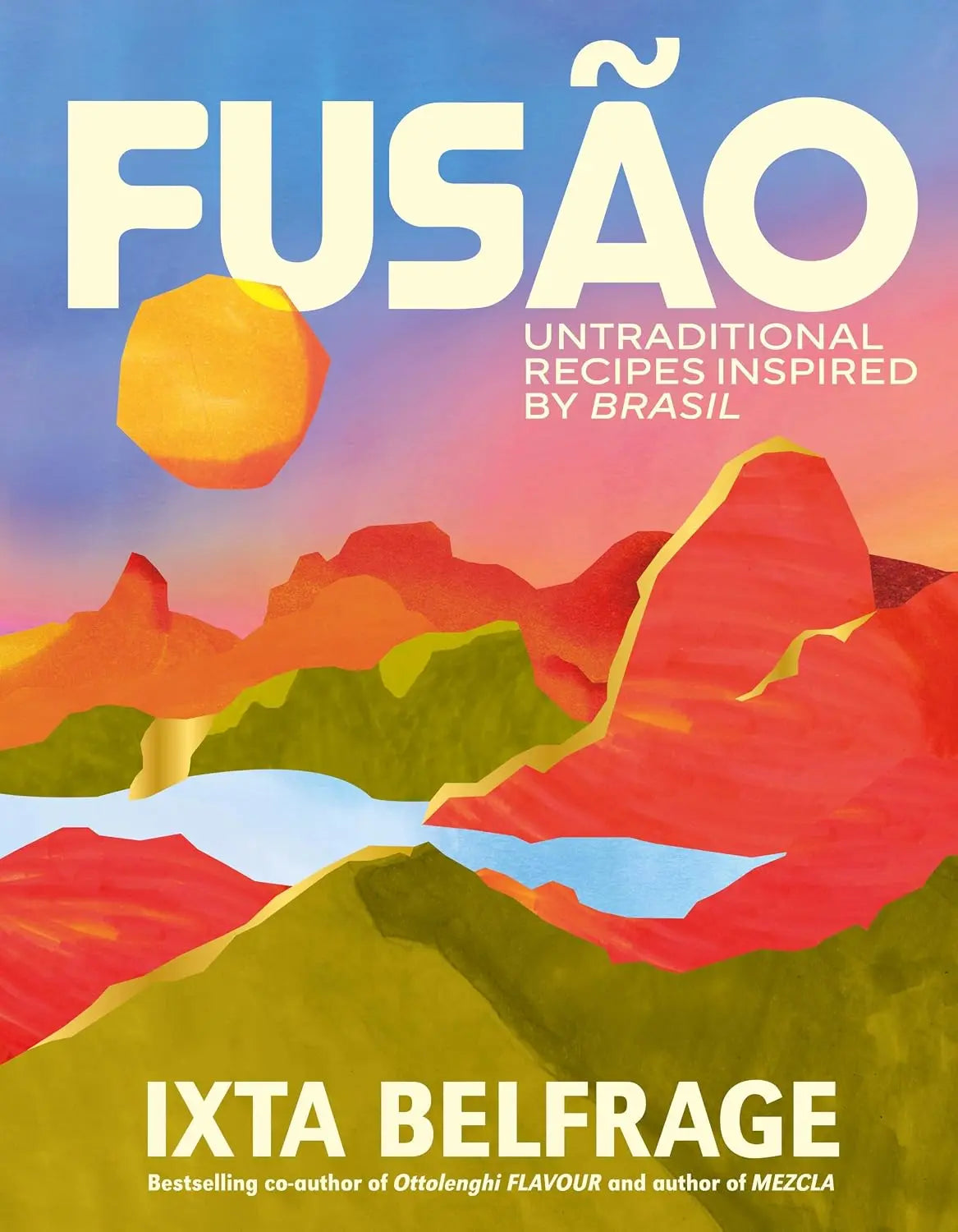 FUSÃO: Untraditional recipes inspired by Brasil (English Edition)