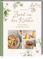 Zwei in der Küche: Das Kochbuch für glückliche Paare: Das perfekte Geschenk zur Verlobung, Hochzeit oder ersten gemeinsamen Wohnung Hölker Verlag