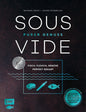 Sous-Vide – Purer Genuss: Fisch, Fleisch, Gemüse perfekt gegart EMF