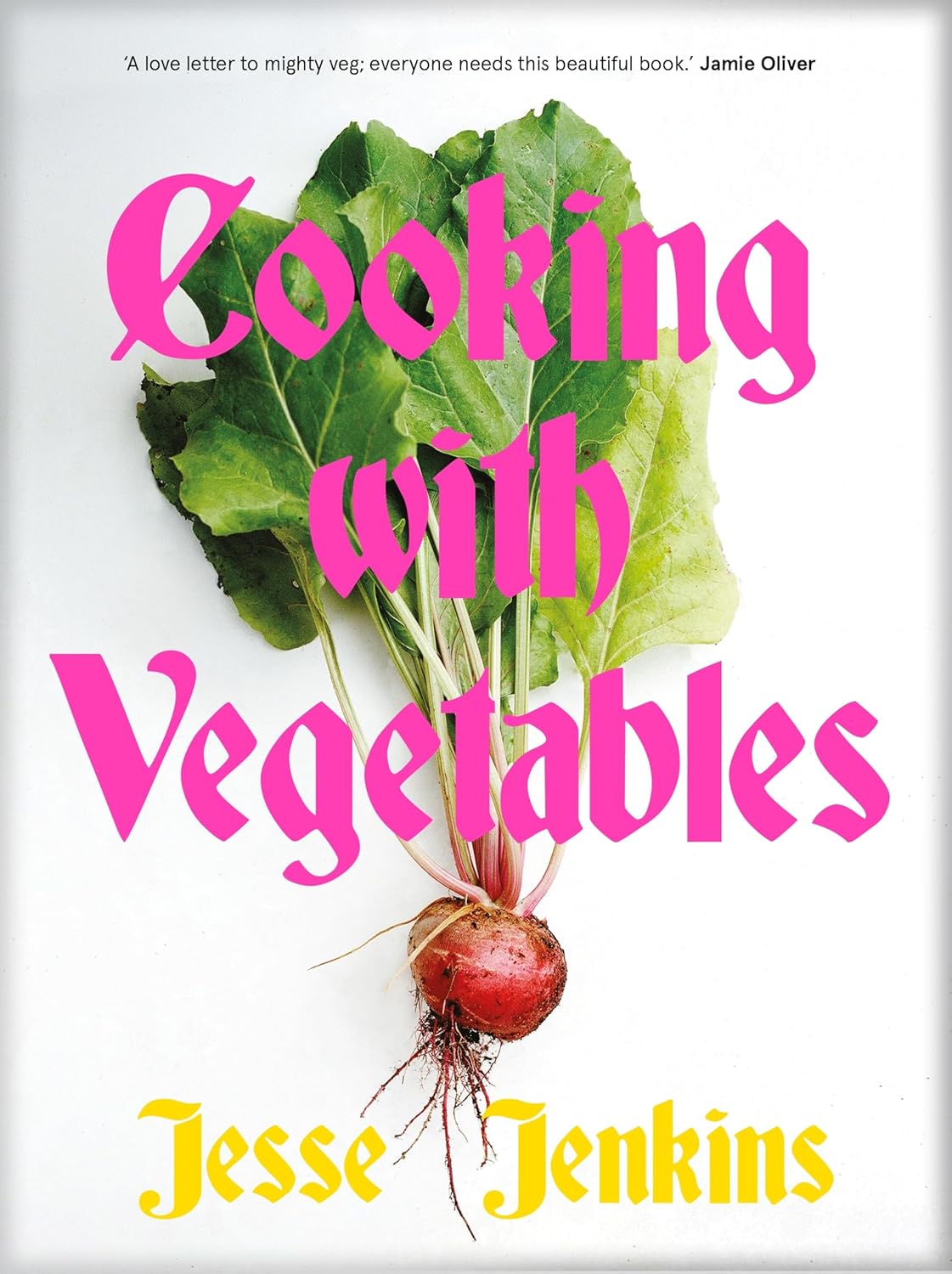 Cooking With Vegetables: THE SUNDAY TIMES BESTSELLER