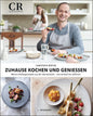 Zuhause kochen und genießen Meine Lieblingsrezepte aus der Sterneküche - von einfach bis raffiniert