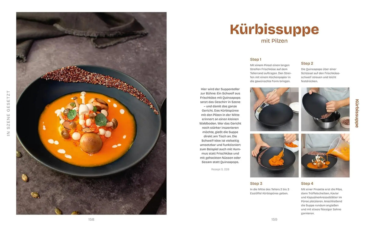 Style your dish: Foodstyling für zuhause – genial einfach: Mit über 60 Rezepten und 400 Food- und Stepfotos