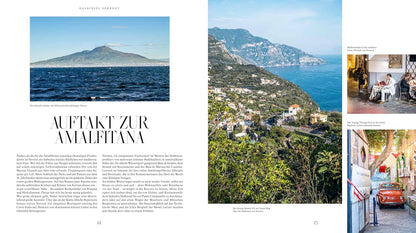 Zu Gast an der Amalfiküste: Sehnsuchtsorte, Originalrezepte und Geheimtipps