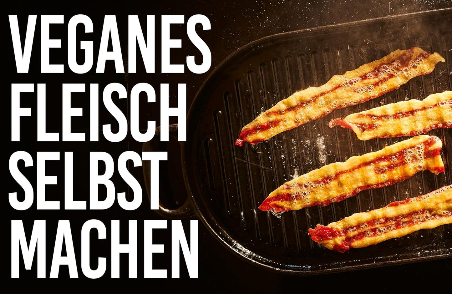 BOSH! Fleisch vegan – Fake your Meat!: Fleischersatz selbst herstellen mit über 100 Rezepten: Von Chicken Teriyaki bis BBQ Burger, Garnelen-Curry und vielem mehr!