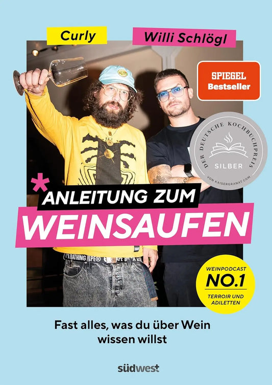 Anleitung zum Weinsaufen: Fast alles, was du über Wein wissen willst