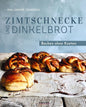 Zimtschnecke und Dinkelbrot.: Backen ohne Kneten. Süßes Gebäck und Brot backen mit Hefe. Backbuch mit Ideen vom Zimtschnecken Rezept, No Knead Bread und Pizzateig über Nacht bis herzhaftes Hefegebäck Stiebner