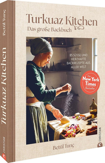 Backbuch – Turkuaz Kitchen. Ein New York Times Bestseller: 85 süße und herzhafte Backrezepte aus aller Welt. Das Buch zum Instagram-Erfolgsaccount @turkuazkitchen