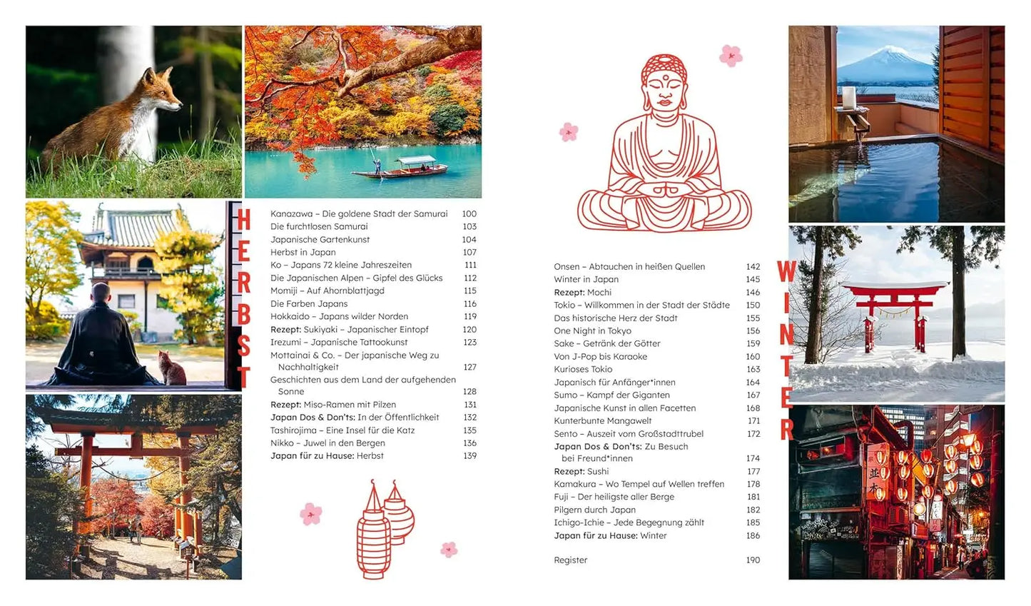 JAPAN – Kultur, Landschaft, Menschen & ein Leben mit Ikigai: Eine inspirierende Reise zum Träumen: Hochwertiges Geschenkbuch mit Tipps, Rezepten und mehr | mit farbigem Buchblock & Leseband EMF Verlag