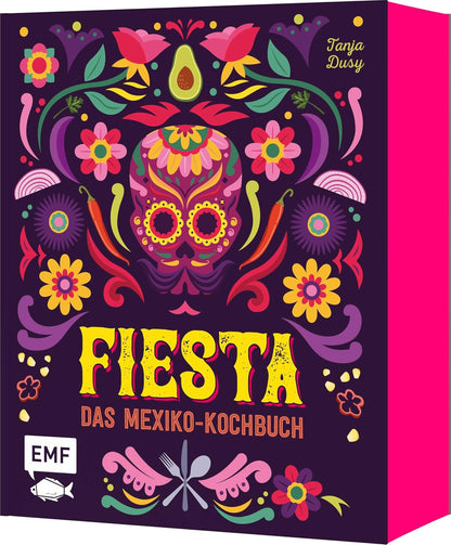 Fiesta – Das Mexiko-Kochbuch – mit edler Ausstattung und Farbschnitt: Enchiladas, Tacos & Guacamole: Rund 100 authentische Rezepte – mit Reisereportagen und stimmungsvollen Impressionen