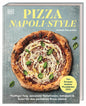 Pizza Napoli-Style, Fluffiger Teig, saisonale Variationen, Antipasti & Dolci für den perfekten Pizzaabend. Über 65 köstliche Rezepte von Europas bestem Pizzabäcker