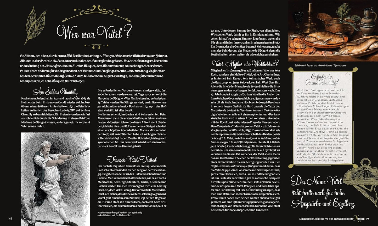 Die große Geschichte der französischen Küche - Die berühmten Küchenchefs. Die besten Restaurants & Bistros. Die Kultrezepte. Das goldene Zeitalter der Patisserie