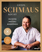 Anton Schmaus kocht: Weltoffen - Kraftvoll - Bodenständig, ausgezeichnet mit dem Deutschen Kochbuchpreis