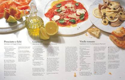 Die echte italienische Küche - Typische Rezepte und kulinarische Impressionen aus allen Regionen