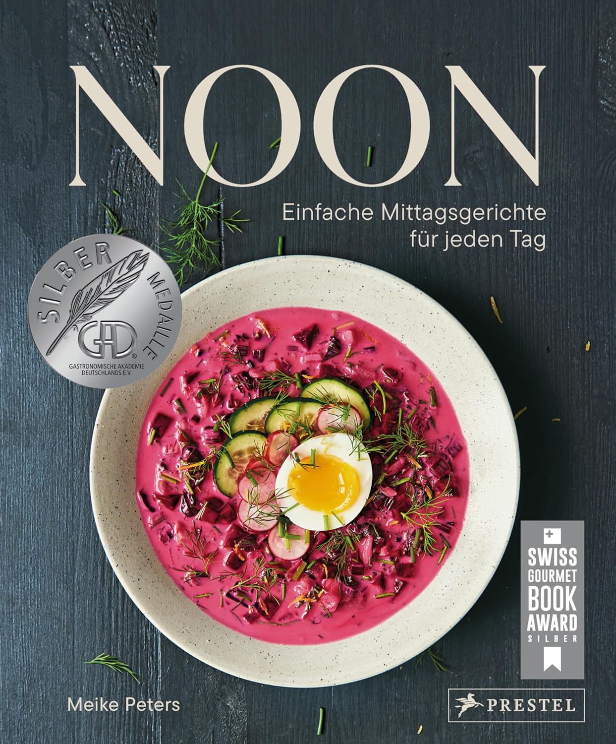 Noon: Einfache Mittagsgerichte für jeden Tag. Das Lunch-Kochbuch - Swiss Gourmet Book Award 2024 Silber - GAD Award 2024 Silber