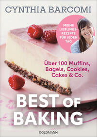 Best of Baking -  Meine Lieblingsrezepte für jeden Tag