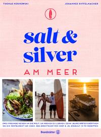 Salt & Silver am Meer