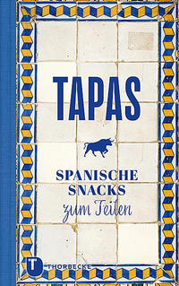 Tapas - Spanische Snacks zum Teilen