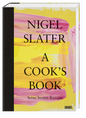 A Cook's Book - Nigels beste Rezepte DuMont Buchverlag