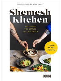 Shemesh Kitchen - Viel Sonne, viel Gemüse, viel Geschmack