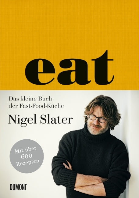 Eat - Das kleine Buch der Fast-Food-Küche - neue Bücher sind auf dem Weg DuMont Buchverlag
