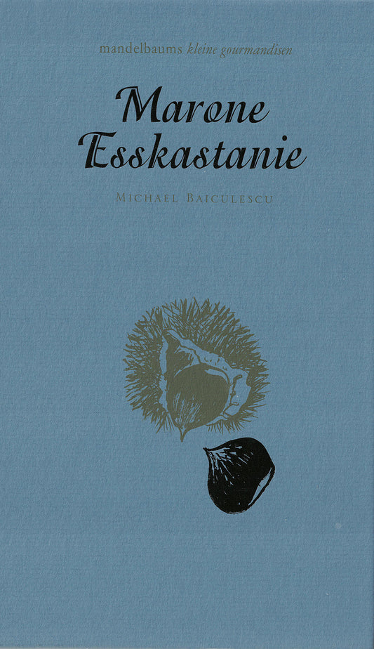 Marone / Esskastanie - kleine gourmandise Nr. 3 Mandelbaum