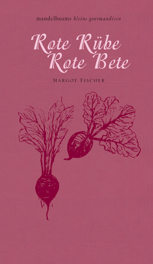Rote Rübe / Rote Bete - kleine gourmandisen Nr. 3 Mandelbaum