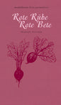 Rote Rübe / Rote Bete - kleine gourmandisen Nr. 3 Mandelbaum