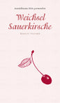 Weichsel Sauerkirsche - kleine gourmandise Nr. 18 Mandelbaum