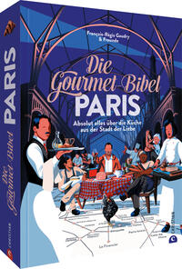 Die Gourmet-Bibel Paris