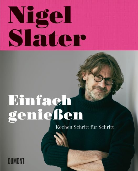 Einfach genießen -  Kochen Schritt für Schritt DuMont Buchverlag