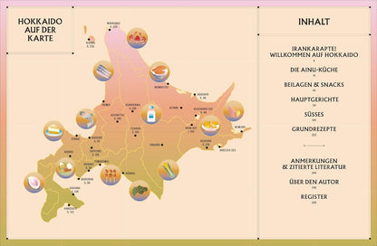 JAPAN, Hokkaidō das kulinarische Paradies -  Rezepte von den Feldern, Wäldern und Küsten im Norden - DAS Kochbuch zu Japans kulinarischem Hotspot von Insider Tim Anderson
