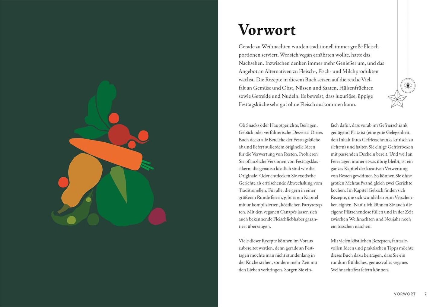 A Very Vegan Christmas: 70 köstlich vegane Rezepte zum Fest. Kleinigkeiten, Hauptgerichte und Desserts. Mit Tipps zur klugen Resteverwertung nach dem opulenten Fest