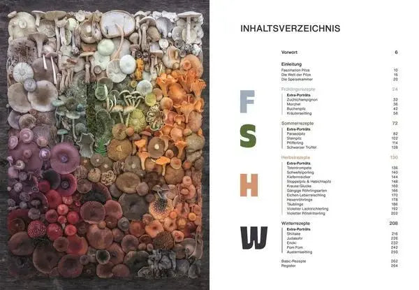 Pilze, Pilze, Pilze - Vegetarische Pilzküche & Artenvielfalt für das ganze Jahr. Neue kreative Pilz-Küche mit Pilzfluencer Moritz Schmid