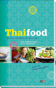 Thai Food - Kochen & reisen in Thailand