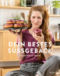 Dein bestes Süssgebäck  klassisch und vegan