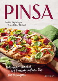 Pinsa - Italienische Lebenslust auf knusprig-luftigem Teig