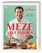 Meze vegetarisch -  kombinieren, teilen, genießen