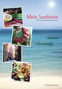 Mein Sardinien - Eine Liebeserklärung