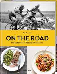 On the Road - Die besten Power-Rezepte für Radfahrer