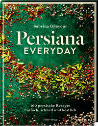 Persiana Everyday - Einfach, schnell und köstlich