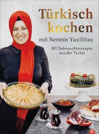 Türkisch kochen mit Nermin Yazılıtaş