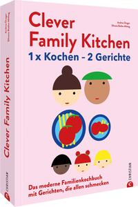 Clever Family Kitchen  1 x kochen – 2 Gerichte (Erscheint am 31.03.2023)