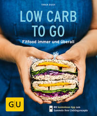 Low Carb to go Fitfood immer und überall