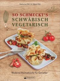 So schmeckt’s schwäbisch vegetarisch