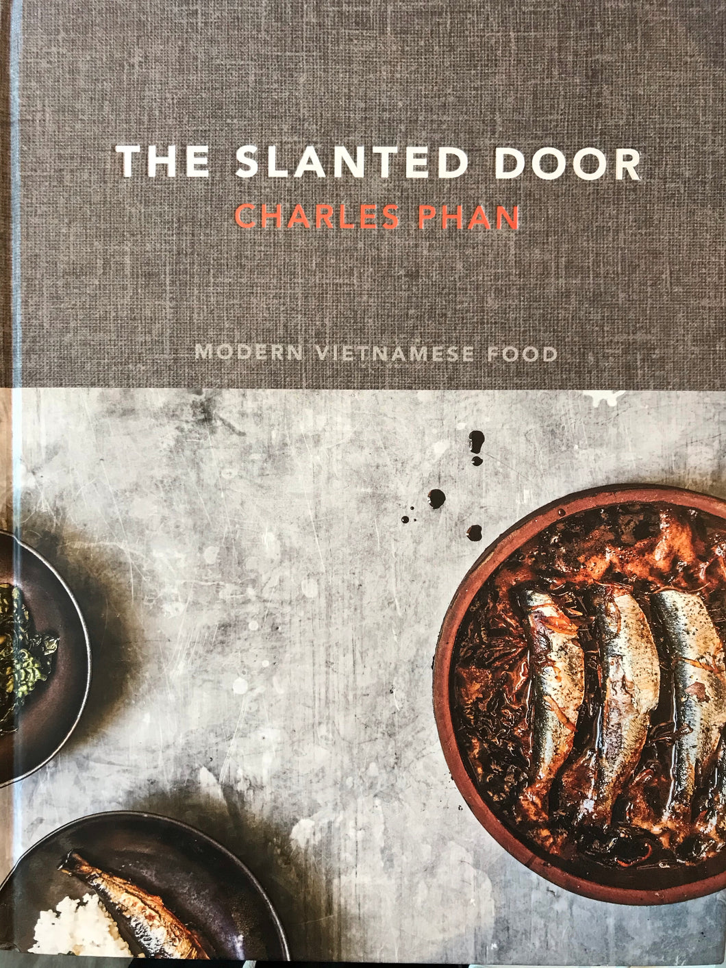 The slanted door - modern vietnamese food